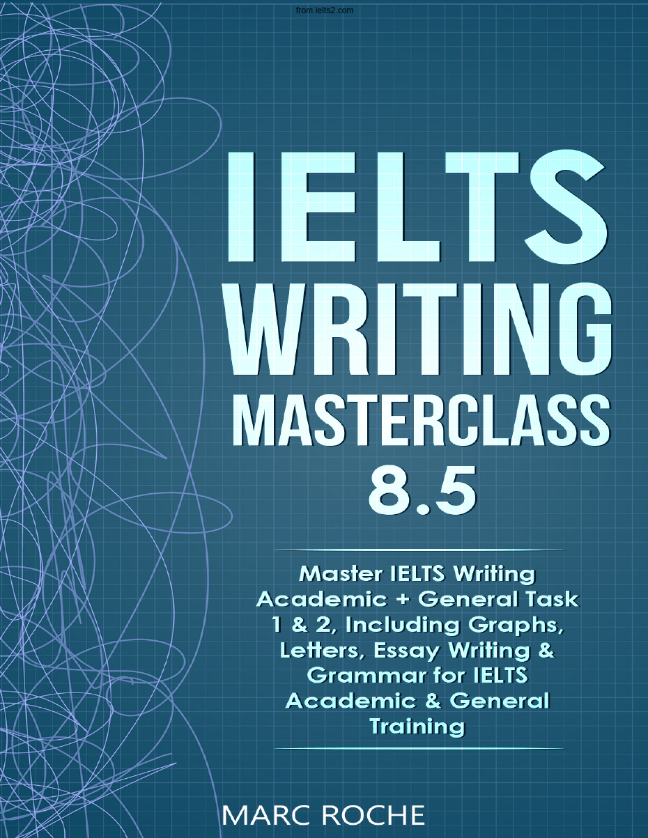 دانلود pdf کتاب IELTS Writing Masterclass 8.5 نوشته Marc Roche