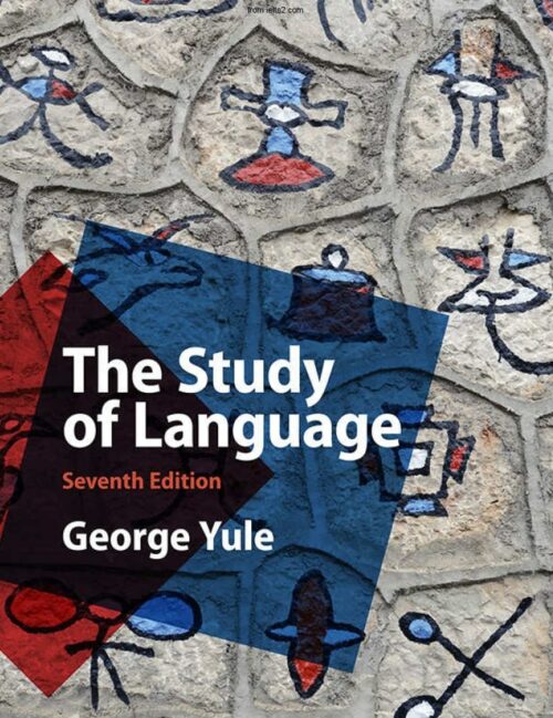 دانلود رایگان pdf کتاب The Study of Language نوشته George Yule ویرایش 7th + پاسخنامه