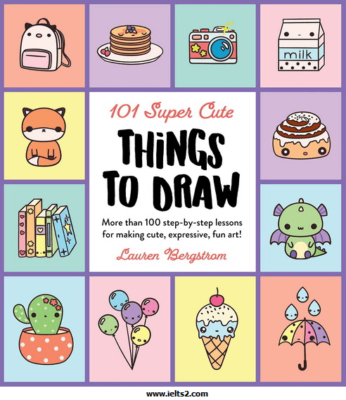 دانلود کتاب طراحی Super Cute Things to Draw با 100 آموزش گام به گام