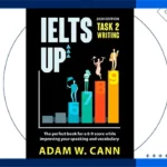 دانلود رایگان IELTS UP Writing TASK 2 نوشته ADAM W CANN