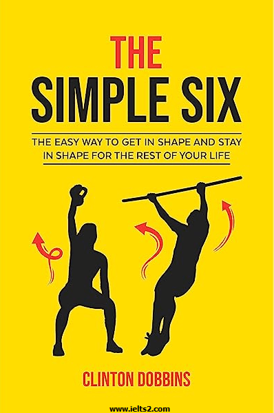 دانلود رایگان کتاب The Simple Six The Easy Way to Get in Shape نوشته Clinton Dobbins