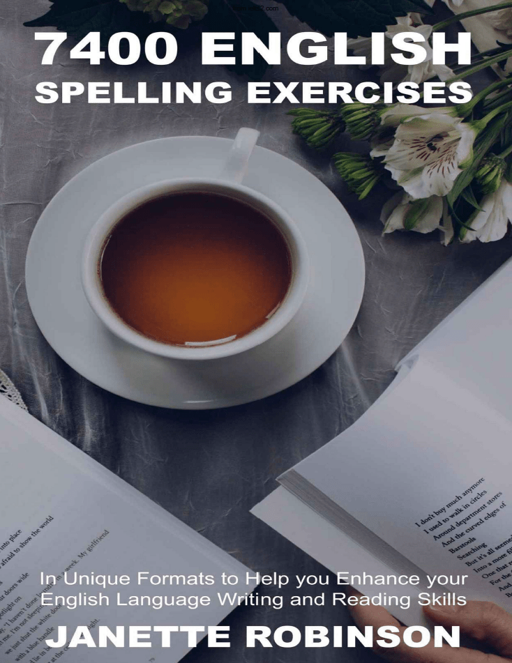 دانلود pdf کتاب 7400 English Spelling Exercises نوشته Janette Robinson