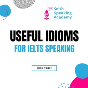 دانلود رایگان PDF کتاب Useful Idioms for IELTS Speaking Keith