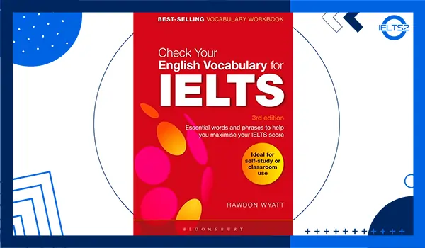کتاب Check Your Vocabulary for IELTS (ویرایش 4 ام)