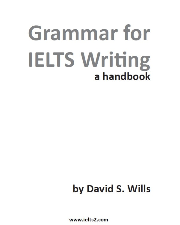 دانلود کتاب Grammar for IELTS WRITING از DAVID S. WILLS