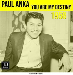 آهنگ You Are My Destiny از Paul Anka (متن و ترجمه فارسی)