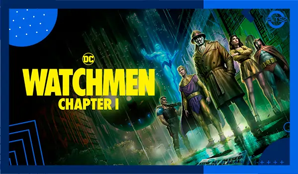 انیمیشن نگهبانان فصل اول Watchmen: Chapter I (زبان اصلی)