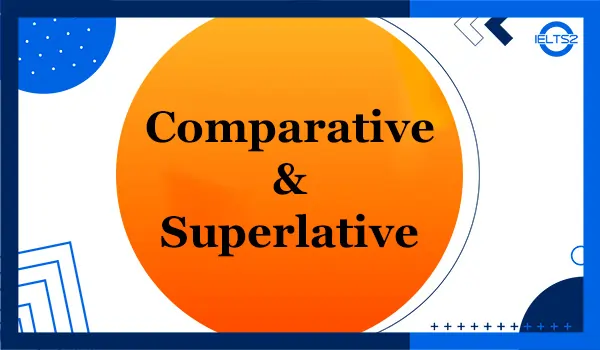 مثال برای Comparative and Superlative (با 20 مثال)