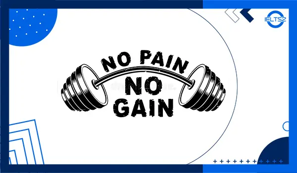 معنی No Pain, No Gain (با 20 مثال)