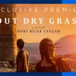 فیلم روی علف‌های خشک About Dry Grasses (زبان اصلی)