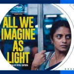 فیلم All We Imagine as Light تمام آنچه که نور تصور می کنیم (زبان اصلی)